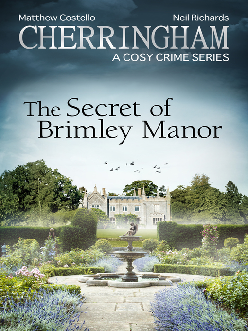 Title details for Cherringham--The Secret of Brimley Manor by Matthew Costello - Available